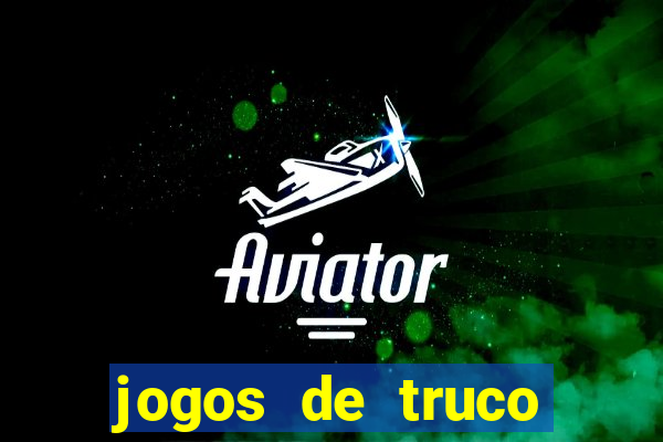 jogos de truco valendo dinheiro